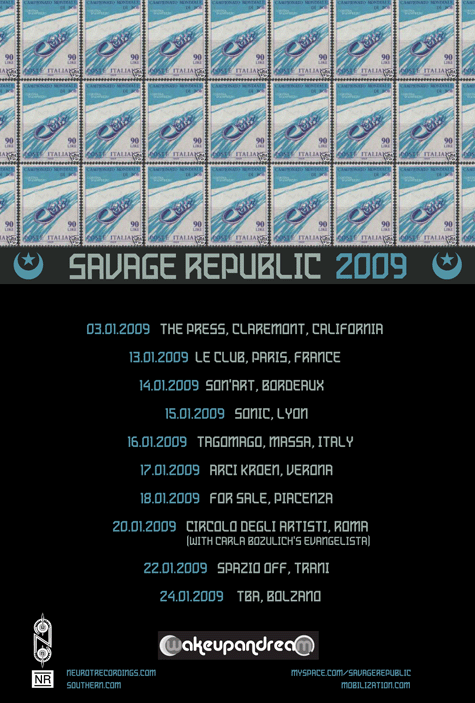 savage republic 2009 Euro Tour